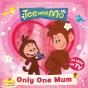 Tee And Mo: Only One Mum - Preview