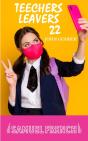Teechers Leavers 22 - Preview