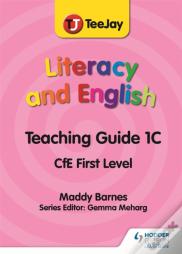Teejay Literacy And English Cfe First Level Teaching Guide 1c