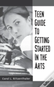 Capa do artigo Teen Guide To Getting Started In The Arts