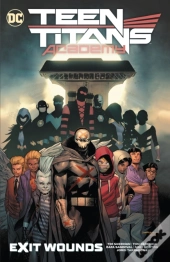 Teen Titans Academy Vol. 2: Exit Wounds
