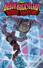 Teenage Mutant Ninja Turtles: Bebop & Rocksteady Destroy Everything