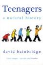 Teenagers: A Natural History - Preview