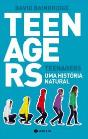 Teenagers - Uma Historia Natural - Preview