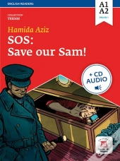 Teens : Sos : Save Our Sam ! ; Niveau A1, A2 Du Cecr ; Livre + Cd Audio