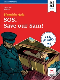 Capa do artigo Teens : Sos : Save Our Sam ! ; Niveau A1, A2 Du Cecr ; Livre + Cd Audio