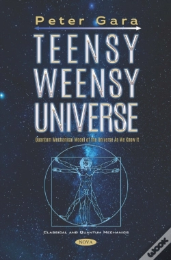 Capa do artigo Teensy Weensy Universe: Quantum Mechanical Model Of The Universe As We Know It