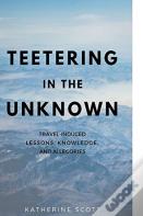 Teetering In The Unknown