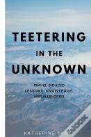 Teetering In The Unknown