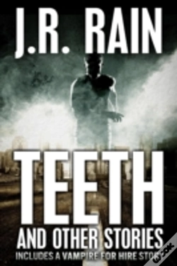 Capa do artigo Teeth And Other Stories (Includes A Vampire For Hire Story)