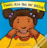 Teeth Are Not For Biting (Best Behavior)