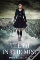 Teeth In The Mist