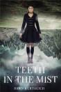 Teeth In The Mist - Preview