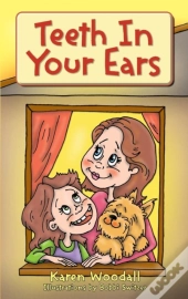 Teeth In Your Ears