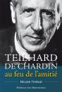 Teilhard De Chardin Au Feu De L'Amitié - Preview