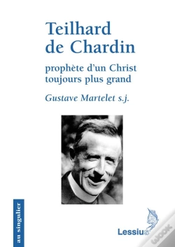 Capa do artigo Teilhard De Chardin, Prophète D'Un Christ Toujours Plus Grand
