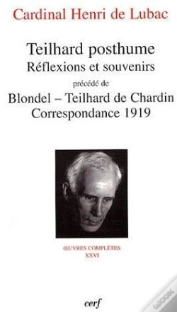 Capa do artigo Teilhard Posthume, Réflexions Et Souvenirs ; Blondel-Teilhard De Chardin ; Correspondance 1919