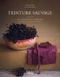 Teinture Sauvage - Preview