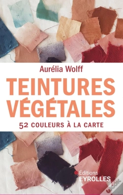 Capa do artigo Teintures Végétales 52 Couleurs À La Carte