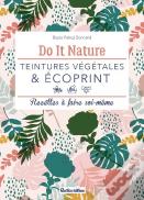 Teintures Végétales & Écoprint ; Recettes À Faire Soi-Même