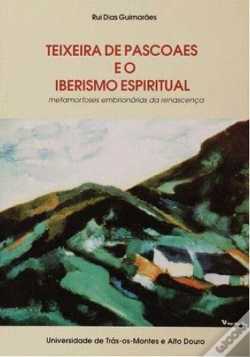 Capa do artigo Teixeira de Pascoaes e o Iberismo Espiritual  Metamorfoses Embrionárias da Renascença 