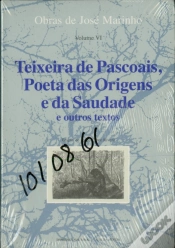 Capa do artigo Teixeira de Pascoais, Poeta das Origens e da Saudade e Outros Textos - Volume VI