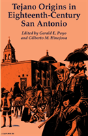 Tejano Origins In Eighteenth-Century San Antonio - Preview