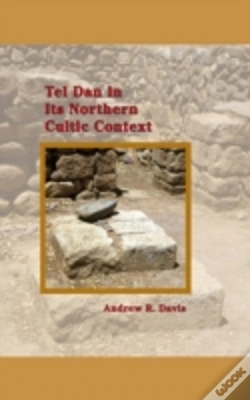 Capa do artigo Tel Dan In Its Northern Cultic Context