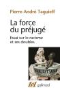 Tel - La Force Du Prejuge - Essai Sur Le Racisme Et Ses Doubles - Preview