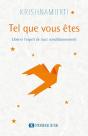 Tel Que Vous Êtes : Libérer L'Esprit De Tout Conditionnement - Preview