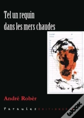 Tel Un Requin Dans Les Mers Chaudes