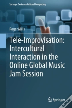 Capa do artigo Tele-Improvisation: Intercultural Interaction In The Online Global Music Jam Session