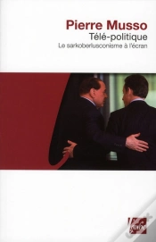 Capa do artigo Télé-Politique ; Le Sarkoberlusconisme À L