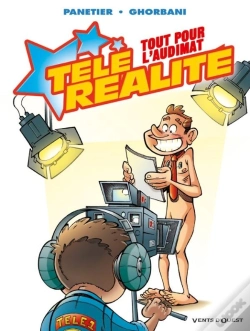 Capa do artigo Télé Réalité - Tome 02 : Tout Pour L'Audimat !