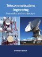 Telecommunications Engineering: Networks And Architecture - Preview