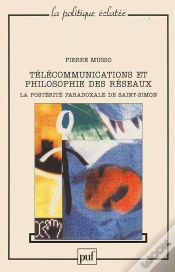 Capa do artigo Télécommunications Et Philosophie Des Réseaux : La Postérite Paradoxale De Saint Simon