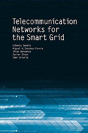 Telecommunictaion Networks For The Smart Grid - Preview