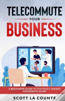 Capa do artigo Telecommute Your Business: A Beginners G