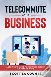 Capa do artigo Telecommute Your Business