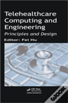 Telehealthcare Computing And Engineering