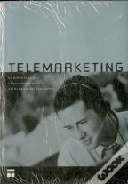 Telemarketing - Comunicação, Funcionamento, Mercado de Trabalho