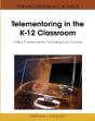 Telementoring In The K-12 Classroom - Preview