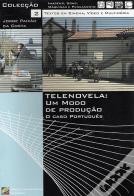 Telenovela: Um modo de Produção 