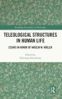 Teleological Structures In Human Life - Preview