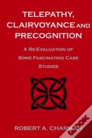 Telepathy, Clairvoyance And Precognition
