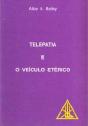 Telepatia e o Veículo Etérico - Preview