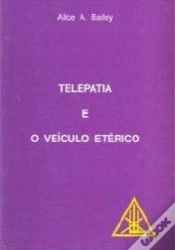 Capa do artigo Telepatia e o Veículo Etérico