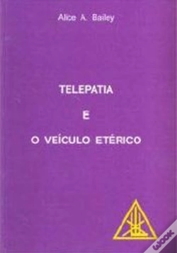 Capa do artigo Telepatia e o Veículo Etérico