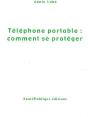 Téléphone Portable : Comment Se Protéger - Preview