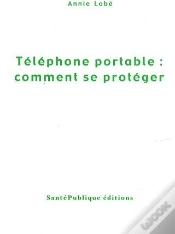 Capa do artigo Téléphone Portable : Comment Se Protéger